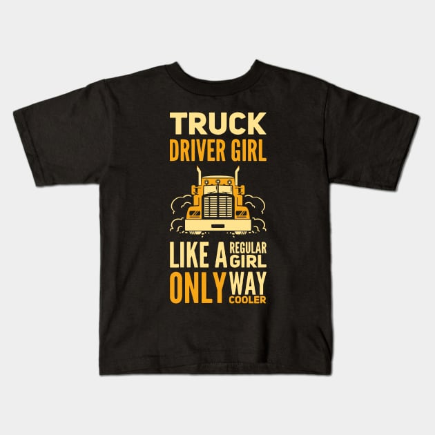 Truck Driver Girl Trucker Girls Vintage Kids T-Shirt by Gift Designs